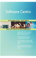 Software Centric A Complete Guide - 2019 Edition