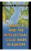 America and the Intellectual Cold Wars in Europe