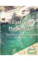 Royal Igbo Meditation