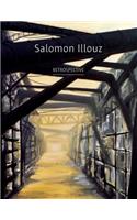 Salomon Illouz Retrospective
