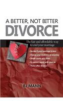 Better, Not Bitter Divorce