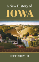 New History of Iowa, 1673-2020