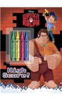 Wreck-It Ralph: High Score! [With Crayons]