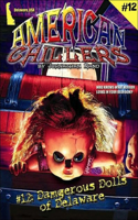 Dangerous Dolls of Delaware: (12 American Chillers (Prebound))