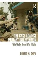 Case Against Military Intervention