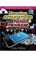 Amazing Applications and Perfect Programs