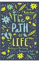 Path of Life: Walking in the Loving Presence of God
