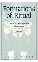 Formations of Ritual: Colonial and Anthropological Discourses on the Sinhala Yaktovil