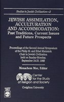 Jewish Assimilation, Acculturation, and Accommodation: Past Traditions, Current Issues, and Future Prospects