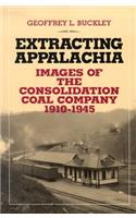 Extracting Appalachia: Images of the Consolidation Coal Company, 1910-1945