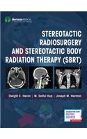 Stereotactic Radiosurgery and Stereotactic Body Radiation Therapy (Sbrt)