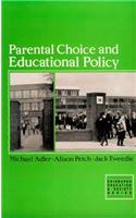 Parental Choice and Educational Policy