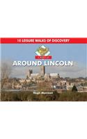 A Boot Up Around Lincoln: 10 Leisure Walks of Discovery