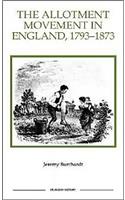 The Allotment Movement in England, 1793-1873