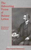 Subverting Vision of Bulwer Lytton
