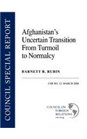 Afghanistan's Uncertain Transition from Turmoil to Normalcy