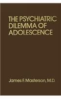 Psychiatric Dilemma of Adolescence