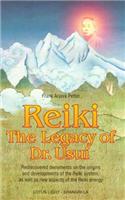 Reiki--The Legacy of Dr. Usui