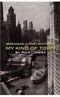 Brendan Constantine Is My Kind Of Town