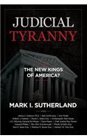 Judicial Tyranny - The New Kings of America