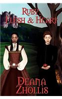 Ruby, Flesh & Heart