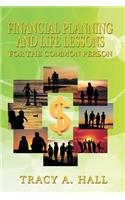 Financial Planning and Life Lessons For the Common Person