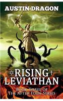 Rising Leviathan (After Eden Series, Book 3)