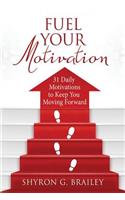 Fuel Your Motivation