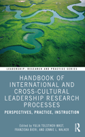 Handbook of International and Cross-Cultural Leadership Research Processes