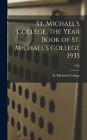 St. Michael's College. The Year Book of St. Michael's College 1935; 1935