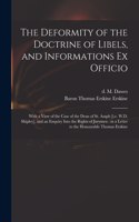 Deformity of the Doctrine of Libels, and Informations Ex Officio