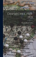 Dispatches, 1919-1921