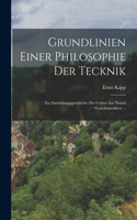 Grundlinien Einer Philosophie Der Tecknik