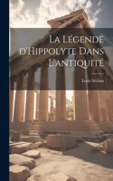 légende d'Hippolyte dans l'antiquité