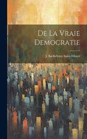 De la vraie democratie
