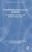 Transforming Leisure in the Pandemic