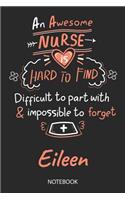 Eileen - Notebook: Blank Personalized Customized Name Registered Nurse Notebook Journal Wide Ruled for Women. Nurse Quote Accessories / School Supplies / Graduation, R