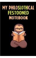 My Philoslothical Festooned Notebook: Self Discovery Journal With Questions From A Relaxed Sloth