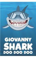 Giovanny - Shark Doo Doo Doo: Blank Ruled Name Personalized & Customized Shark Notebook Journal for Boys & Men. Funny Sharks Desk Accessories Item for Writing Primary / Kindergar