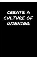 Create A Culture Of Winning