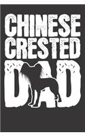 Chinese Crested Notebook: Dog Dad Papa Fathers Day Gift 6x9 Dot Grid Dotted 120 Pages for School College