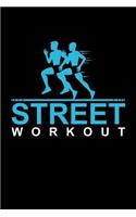 Street Workout: 6x9 120 pages dot grid - Your personal fitness tracking journal