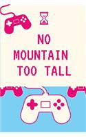 No Mountain Too Tall