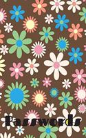 Passwords: The perfect groovy flower power notebook to track your internet sites, passcodes and usernames.
