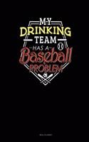My Drinking Team Has a Baseball Problem