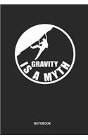 Gravity Is A Myth Notebook