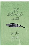She Believed She Could So She Did