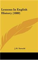 Lessons In English History (1880)