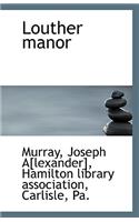 Louther Manor