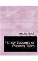 Family Suppers or Evening Tales